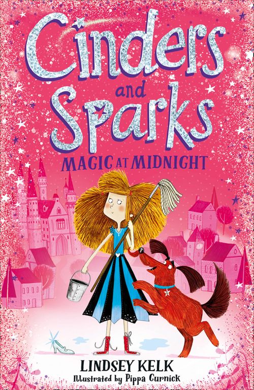 Cinders and Sparks - Cinders and Sparks: Magic at Midnight
