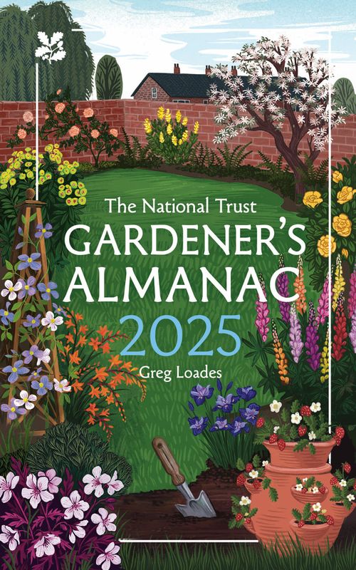 National Trust - Gardener’s Almanac 2025: A month-by-month guide for gardening enthusiasts