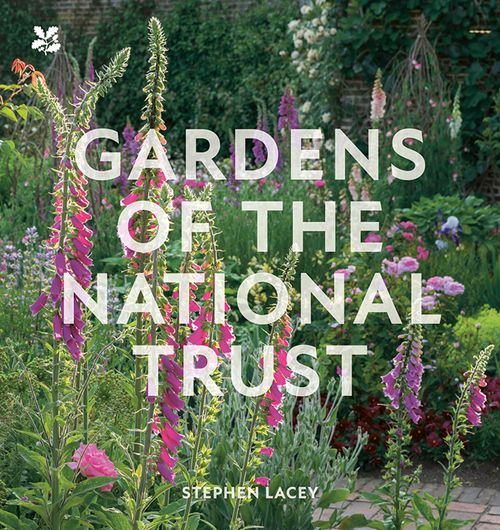 National Trust - Gardens of the National Trust: (Fourth edition)
