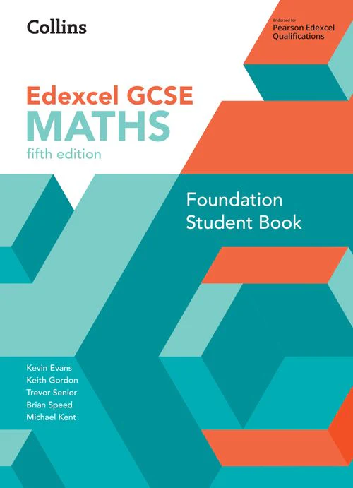 Collins GCSE Maths - GCSE Maths Edexcel Foundation Student Book: (Fifth edition)