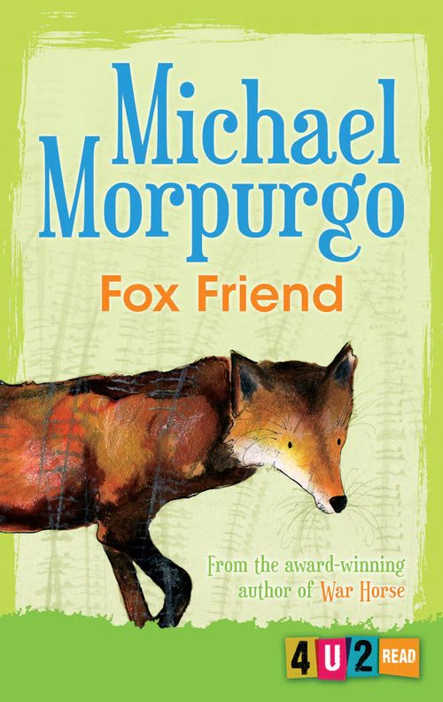 Fox Friend: (New Fourth edition)