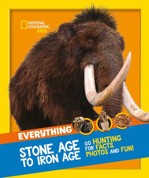 2236-national-geographic-kids-everything-stone-age-to-iron-age-go-hunting-for-facts-photos-and-fun--4.webp National Geographic Kids - Everything: Stone Age to Iron Age: Go hunting for facts, photos and fun!