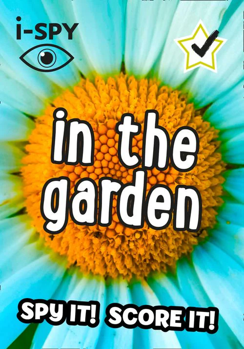 Collins Michelin i-SPY Guides - i-SPY In the Garden: Spy it! Score it!