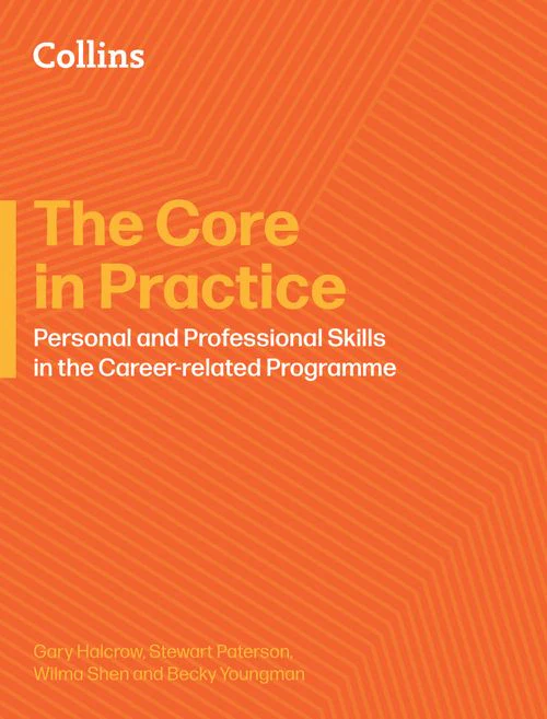 Career-related Programme - The Core in Practice: Personal and Professional Skills in the Career-related Programme