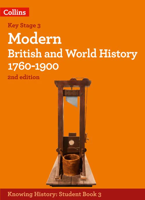 Knowing History - Modern British and World History 1760-1900: (Second edition)