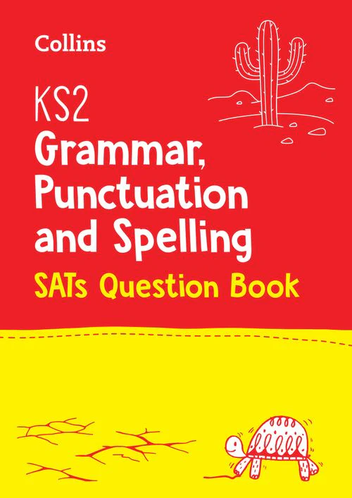 Collins KS2 SATs Practice - KS2 Grammar, Punctuation and Spelling SATs Practice Question Book: for the 2026 tests