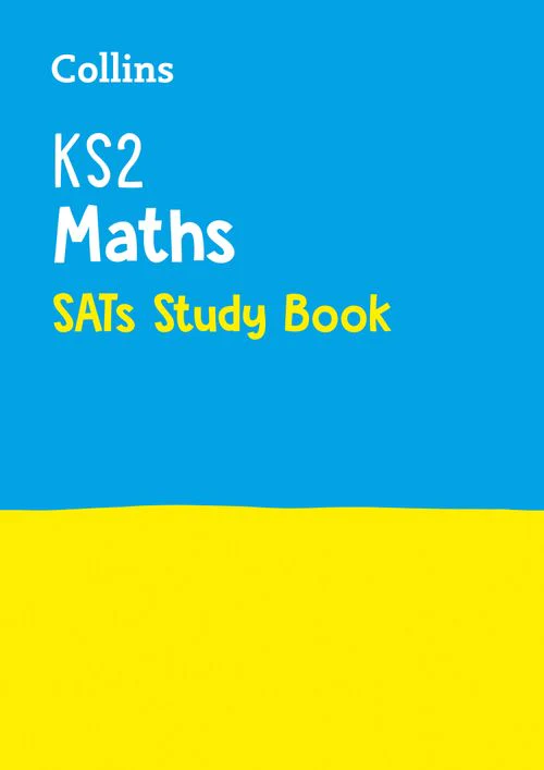 Collins KS2 SATs Practice - KS2 Maths SATs Study Book: for the 2026 tests