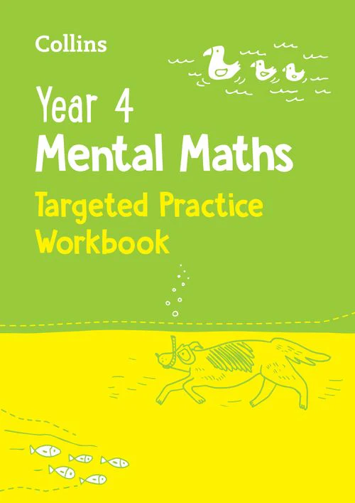 Collins KS2 Practice - Year 4 Mental Maths Targeted Practice Workbook: Ideal for use at home