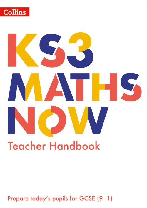 KS3 Maths Now - Teacher Handbook