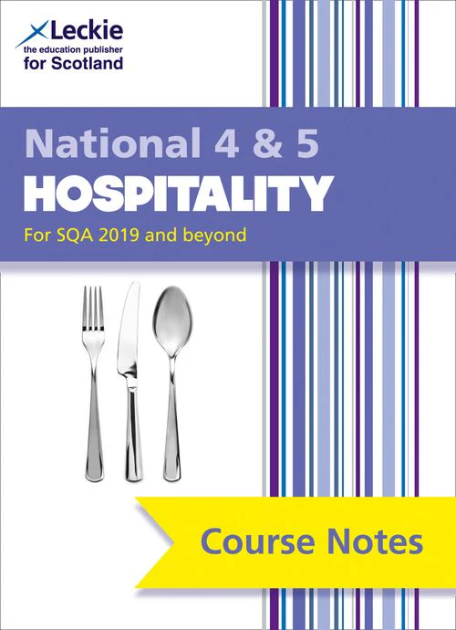 Leckie Course Notes - National 4/5 Hospitality: Comprehensive Textbook to Learn CfE Topics (Second edition)