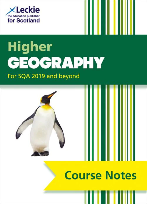 Leckie Course Notes - Higher Geography (second edition): Comprehensive Textbook to Learn CfE Topics (Second edition)