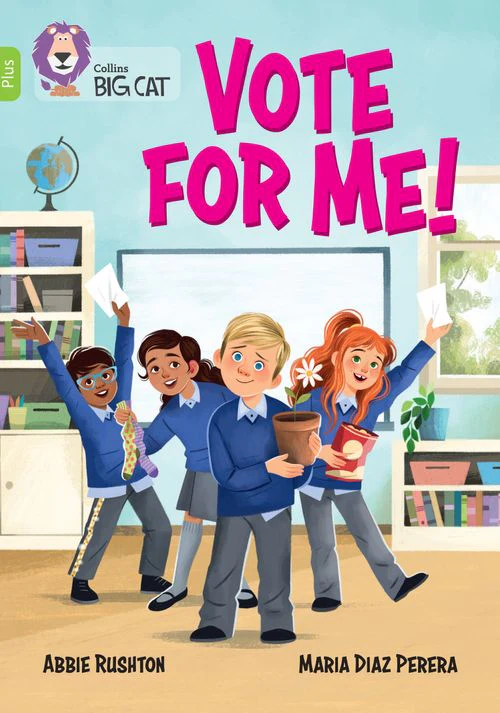 Collins Big Cat - Vote for me!: Band 11+/Lime Plus