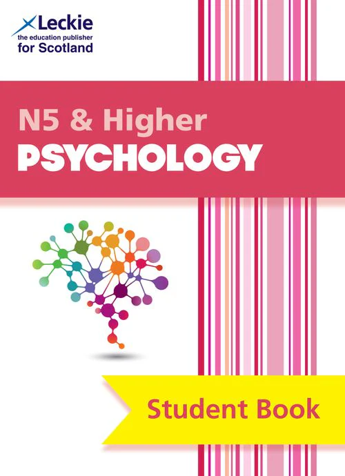 Leckie Student Book - National 5 & Higher Psychology: Comprehensive textbook for the CfE (Second edition)