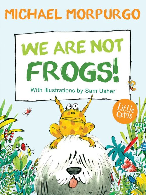 Little Gems - We Are Not Frogs!: (New edition)