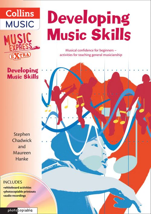Music Express Extra - Developing Music Skills: Musical confidence for beginners - activities for teaching general musicianship