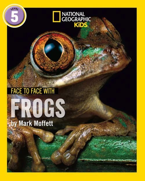 National Geographic Readers - Face to Face with Frogs: Level 5