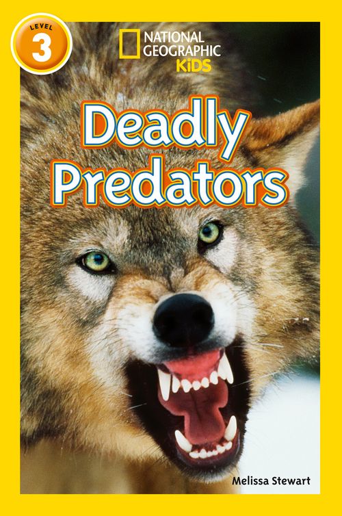 National Geographic Readers - Deadly Predators: Level 3