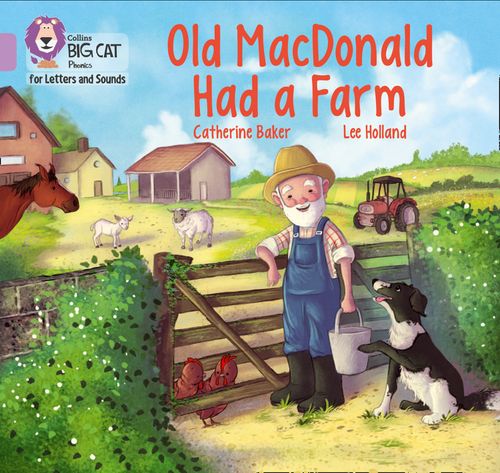 Collins Big Cat Phonics for Letters and Sounds - Old MacDonald had a Farm: Band 00/Lilac