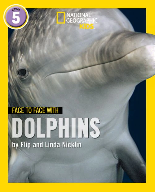 National Geographic Readers - Face to Face with Dolphins: Level 5