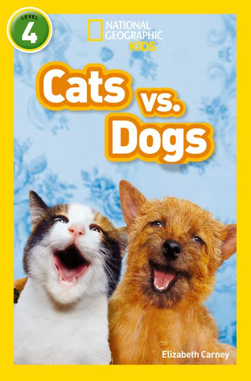 National Geographic Readers - Cats vs. Dogs: Level 4
