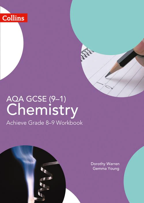 GCSE Science (9–1) - AQA GCSE (9–1) Chemistry Achieve Grade 8–9 Workbook