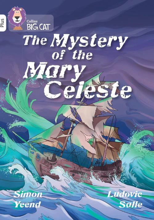 Collins Big Cat - The Mystery of the Mary Celeste: Band 10+/White Plus