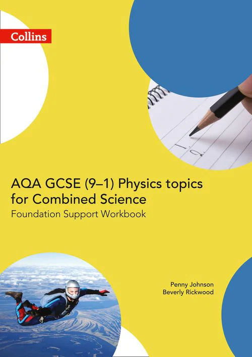 GCSE Science 9-1 - AQA GCSE 9-1 Physics for Combined Science Grade 1−3 Workbook