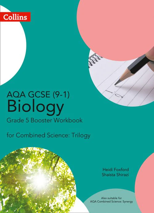 GCSE Science 9-1 - AQA GCSE Biology 9-1 for Combined Science Grade 5 Booster Workbook
