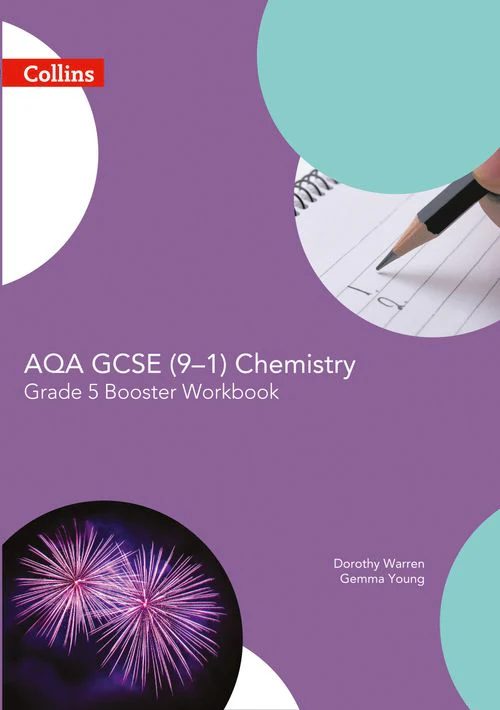 GCSE Science 9-1 - AQA GCSE Chemistry 9-1 Grade 5 Booster Workbook