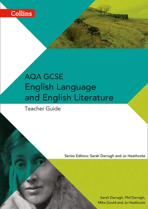 AQA GCSE English Language and English Literature 9-1 - AQA GCSE English Language and English Literature Teacher Guide