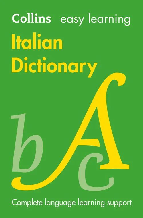 Collins Easy Learning - Easy Learning Italian Dictionary: Trusted support for learning (Fifth edition)
