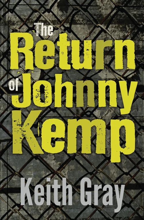 The Return of Johnny Kemp: (New Second edition)