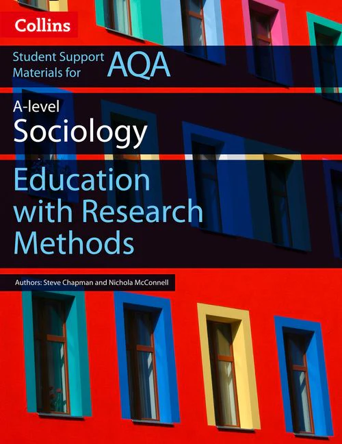 Collins Student Support Materials - AQA AS and A Level Sociology Education with Research Methods: (Second edition)