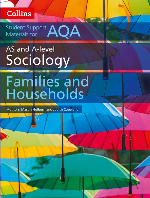 Collins Student Support Materials - AQA AS and A Level Sociology Families and Households: (Second edition)