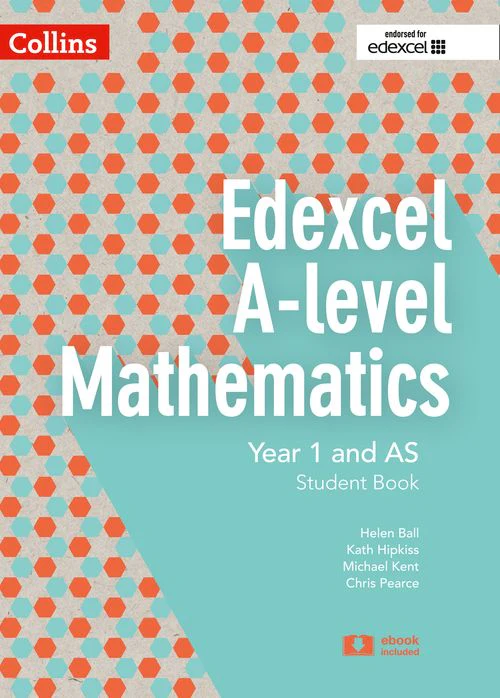 Collins Edexcel A Level Mathematics - Edexcel A Level Mathematics Student Book Year 1 and AS