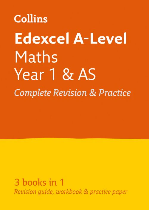 Collins A level Revision - Edexcel Maths A level Year 1 (And AS) All-in-One Complete Revision and Practice: Ideal for the 2026 and 2027 exams