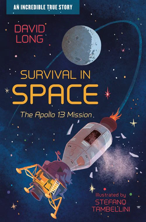 Incredible True Stories - Survival in Space: The Apollo 13 Mission