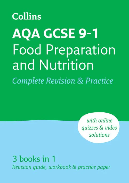 Collins GCSE Grade 9-1 Revision - AQA GCSE 9-1 Food Preparation & Nutrition Complete Revision & Practice: Ideal for the 2026 and 2027 exams (Second edition)