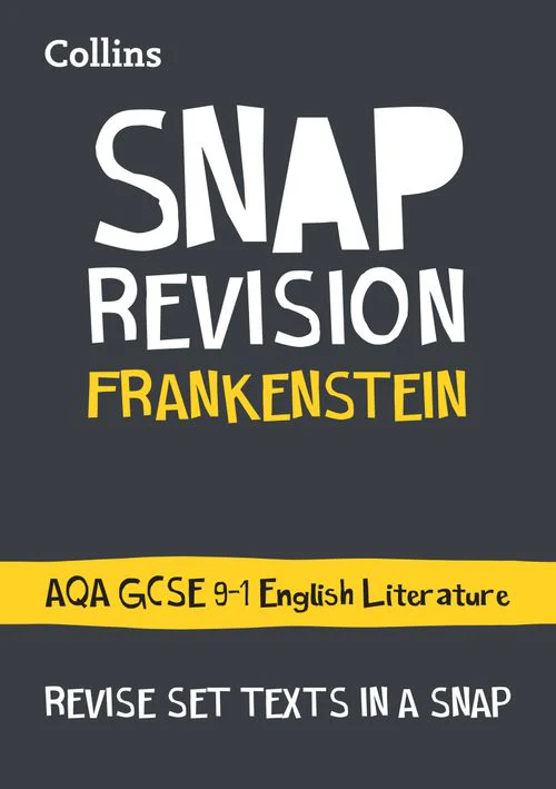 Collins GCSE Grade 9-1 SNAP Revision - Frankenstein: AQA GCSE 9-1 English Literature Text Guide: Ideal for the 2026 and 2027 exams