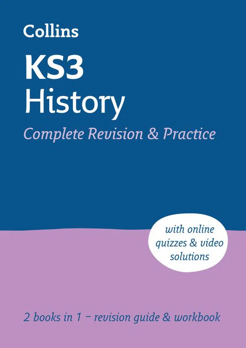 Collins KS3 Revision - KS3 History All-in-One Complete Revision and Practice: Ideal for Years 7, 8 and 9