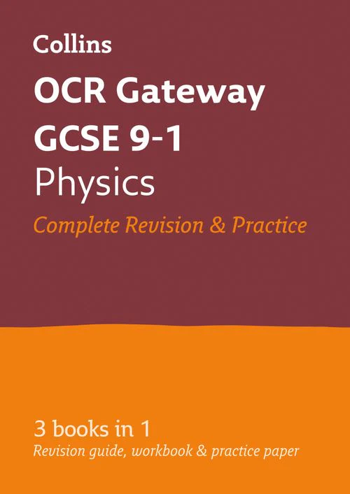 Collins GCSE Grade 9-1 Revision - OCR Gateway GCSE 9-1 Physics All-in-One Complete Revision and Practice: Ideal for the 2026 and 2027 exams