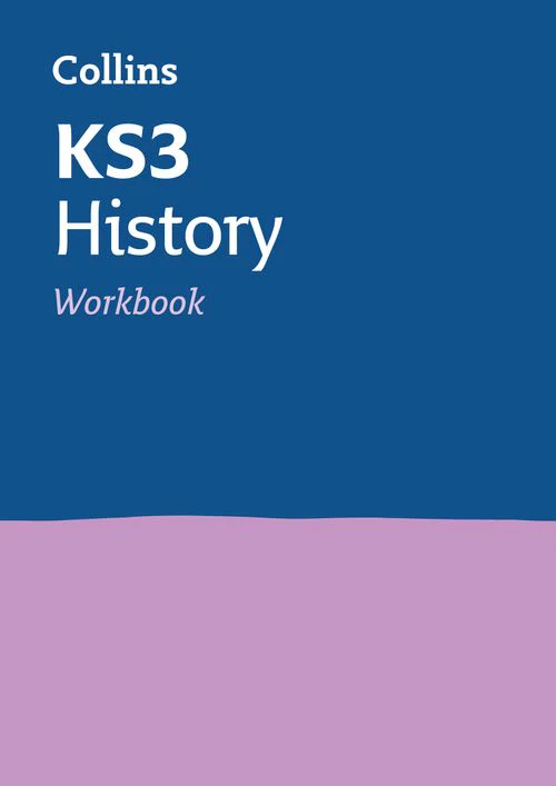 Collins KS3 Revision - KS3 History Workbook: Ideal for Years 7, 8 and 9