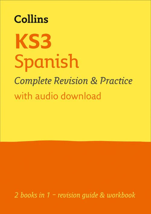 Collins KS3 Revision - KS3 Spanish All-in-One Complete Revision and Practice: Ideal for Years 7, 8 and 9