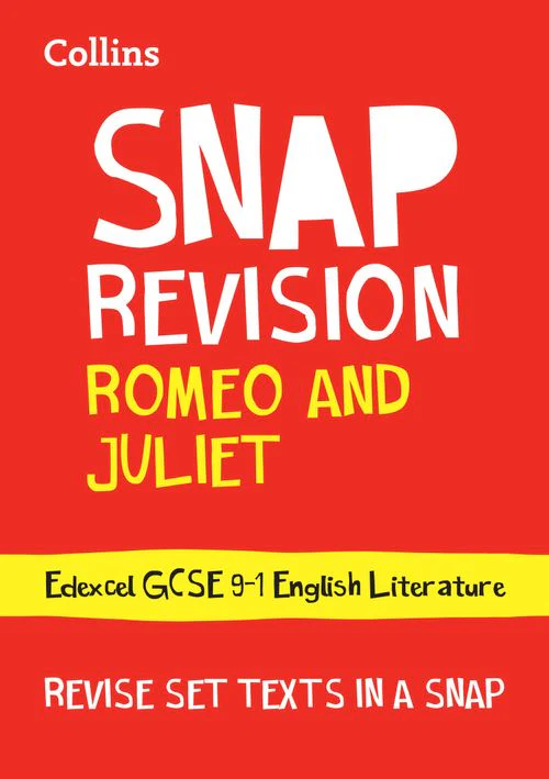 Collins GCSE Grade 9-1 SNAP Revision - Romeo and Juliet: Edexcel GCSE 9-1 English Literature Text Guide: Ideal for the 2026 and 2027 exams