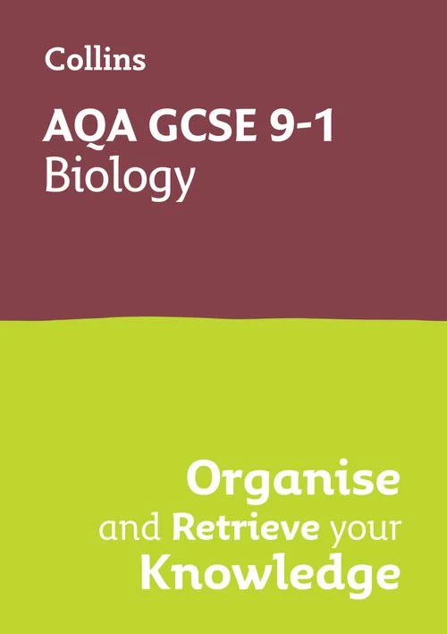 Collins GCSE Grade 9-1 Revision - AQA GCSE 9-1 Biology Organise and Retrieve Your Knowledge: Ideal for the 2026 and 2027 exams