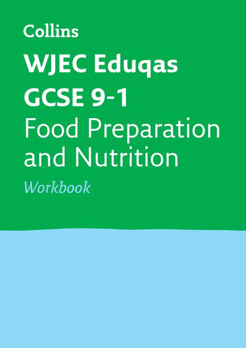 Collins GCSE Grade 9-1 Revision - WJEC Eduqas GCSE 9-1 Food Preparation and Nutrition Workbook: Ideal for the 2026 and 2027 exams