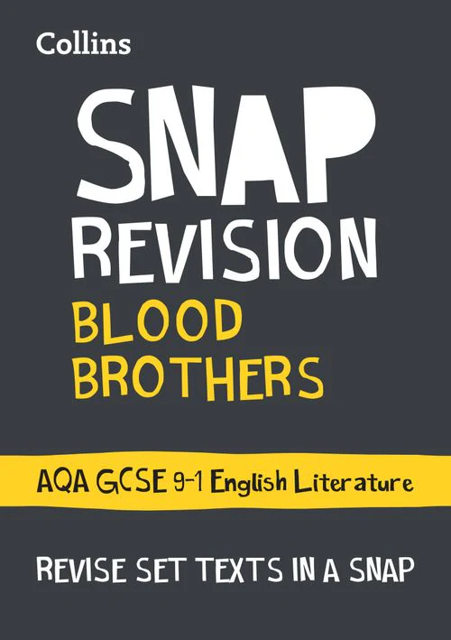 Collins GCSE Grade 9-1 SNAP Revision - Blood Brothers: AQA GCSE 9-1 Grade English Literature Text Guide: Ideal for the 2026 and 2027 exams