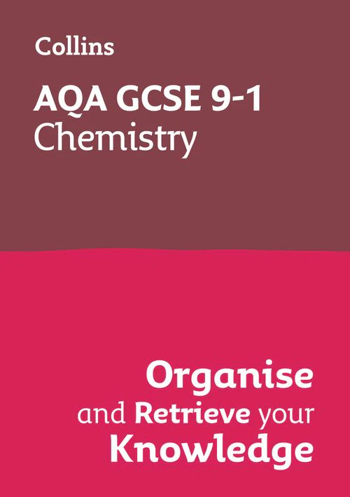 Collins GCSE Grade 9-1 Revision - AQA GCSE 9-1 Chemistry Organise and Retrieve Your Knowledge: Ideal for the 2026 and 2027 exams