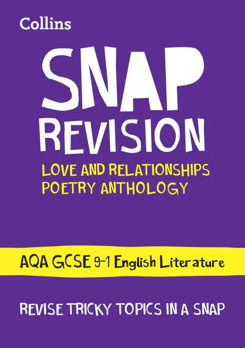 Collins GCSE Grade 9-1 SNAP Revision - AQA Poetry Anthology Love and Relationships Revision Guide: Ideal for the 2026 and 2027 exams