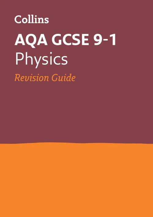Collins GCSE Grade 9-1 Revision - AQA GCSE 9-1 Physics Revision Guide: Ideal for the 2026 and 2027 exams